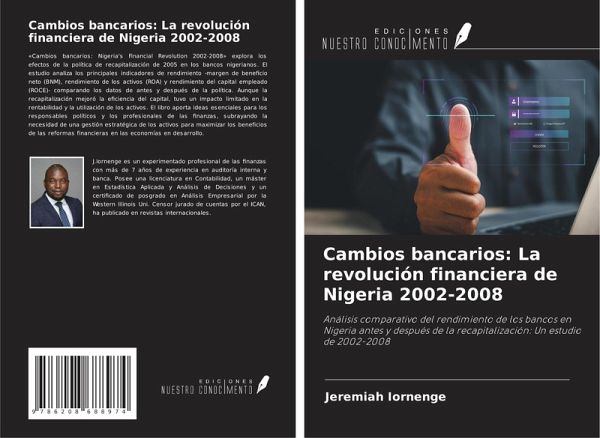 Cambios bancarios: La revolución financiera de Nigeria 2002-2008 Cambios bancarios: La revolución financiera de Nigeria 2002-2008