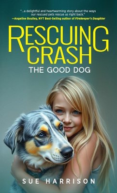 Cover Rescuing Crash, the Good Dog
