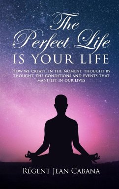 Cover THE PERFECT LIFE Is Your Life