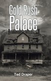 Gold Rush Palace Gold Rush Palace