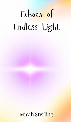 Echoes of Endless Light - Sterling, Micah