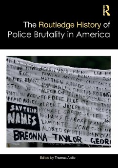 Cover The Routledge History of Police Brutality in America