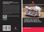 O papel dos meios de comunicação social na promoção da democracia