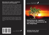 Estructura de capital y resultados financieros de las empresas Estructura de capital y resultados financieros de las empresas