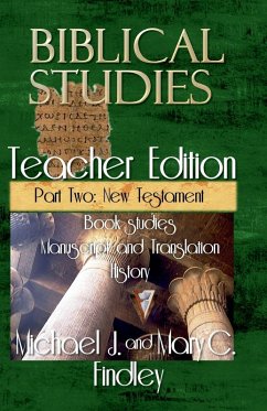 Biblical Studies Teacher Edition Part Two - Findley, Michael J.