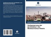 Verbesserung der Architektur von Ökotourismus-Hotels Verbesserung der Architektur von Ökotourismus-Hotels