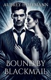 Bound by Blackmail Bound by Blackmail