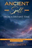 Ancient Spell From a Distant Time Ancient Spell From a Distant Time