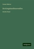 Die Kriegshandfeuerwaffen Die Kriegshandfeuerwaffen