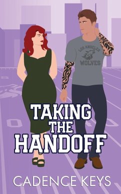 Taking the Handoff (Illustrated Edition) - Keys, Cadence