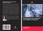 Radiografia de contraste em medicina dentária