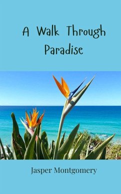A Walk Through Paradise - Montgomery, Jasper