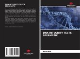 DNA INTEGRITY TESTS SPERMATIC DNA INTEGRITY TESTS SPERMATIC