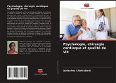 Psychologie, chirurgie cardiaque et qualité de vie Psychologie, chirurgie cardiaque et qualité de vie