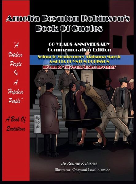 Amelia Boynton Robinson's Book of Quotes Amelia Boynton Robinson's Book of Quotes