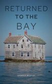 Returned to the Bay