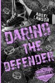Daring the Defender Daring the Defender