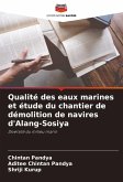 Qualité des eaux marines et étude du chantier de démolition de navires d'Alang-Sosiya Qualité des eaux marines et étude du chantier de démolition de navires d'Alang-Sosiya