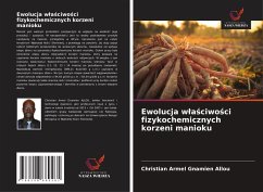Cover Ewolucja w¿a¿ciwo¿ci fizykochemicznych korzeni manioku