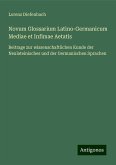 Novum Glossarium Latino-Germanicum Mediae et Infimae Aetatis Novum Glossarium Latino-Germanicum Mediae et Infimae Aetatis