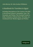 A Handbook for Travellers in Egypt