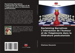 Cover Reclaiming Narratives L'interaction de l'humour et de l'hégémonie dans la littérature postcoloniale