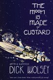 The Moon is Made of Custard The Moon is Made of Custard