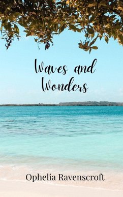 Waves and Wonders - Ravenscroft, Ophelia