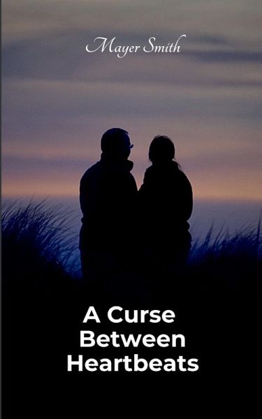 A Curse Between Heartbeats A Curse Between Heartbeats