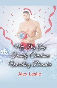 Cover My Big Gay Family Christmas Wedding Disaster