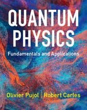 Quantum Physics - Pujol, Olivier; Carles, Robert