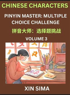 Kids Learn to Recognize Chinese Characters (Part 3) - Discover Reading Simplified Chinese Characters, English and pinyin Edition, Test Series with Easy Lessons, HSK All Level, Beginners to Advanced Level Preparation Books, Objective Multiple Answer Type Q - Xin, Sima