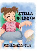 Stella Holds On
