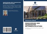 RENOVIERUNG DER FEUERFESTEN BETONBESCHICHTUNG RENOVIERUNG DER FEUERFESTEN BETONBESCHICHTUNG