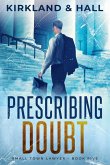 Prescribing Doubt Prescribing Doubt