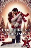 Colliding at Christmas Colliding at Christmas