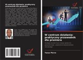 W centrum dzia¿ania: praktyczny przewodnik dla premiera