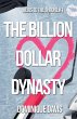 The Billion Dollar Dynasty - Bild 1