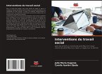 Interventions du travail social Interventions du travail social