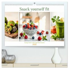 Cover Snack yourself fit - Energy boost with superfood snacks (High Quality Premium Wall Calendar 2026 DIN A2 landscape),CALVENDO 12 Month Wall Calendar