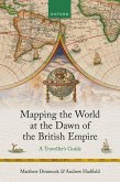 Mapping the World at the Dawn of the British Empire Mapping the World at the Dawn of the British Empire