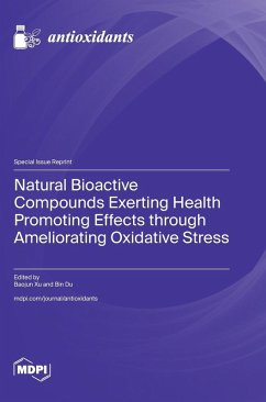 Cover Natural Bioactive Compounds Exerting Health Promoting Effects through Ameliorating Oxidative Stress