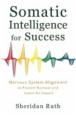 Somatic Intelligence for Success Somatic Intelligence for Success