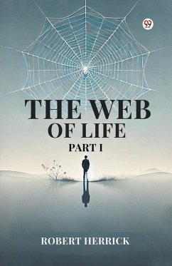 The Web of Life Part I - Herrick, Robert