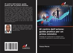 Cover Al centro dell'azione: guida pratica per un primo ministro