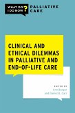 Clinical and Ethical Dilemmas in Palliative and End-Of-Life Care Clinical and Ethical Dilemmas in Palliative and End-Of-Life Care