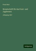 Monatschrift für das Forst- und Jagdwesen