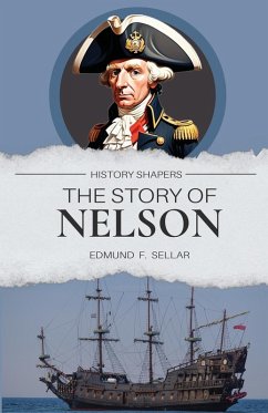 The Story of Nelson - Sellar, Edmund F.