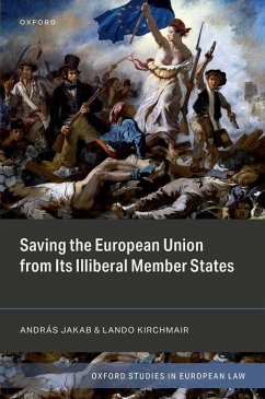 Cover Saving the European Union from Its Illiberal Member States