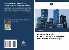 Cover Glasfassade für futuristische Bauobjekte mit neuer Technologie
